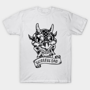 Godless Dad T-Shirt & Accessories T-Shirt